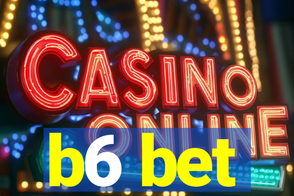 b6 bet